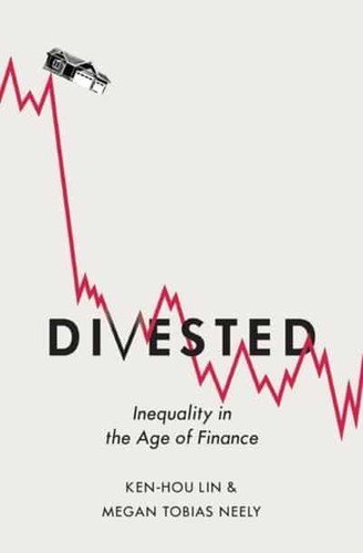 Cover of Divested: Inequality in the Age of Finance